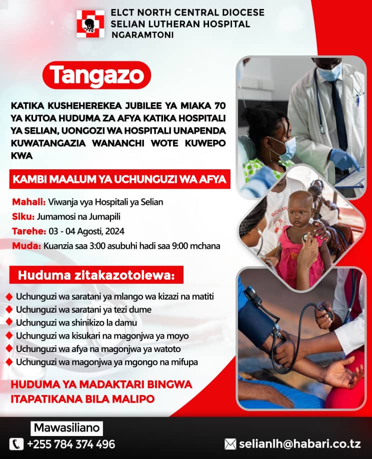 Selian Lutheran Hospital, kambi maalum ya uchunguzi wa afya tar 3 – 4 Agosti 2024